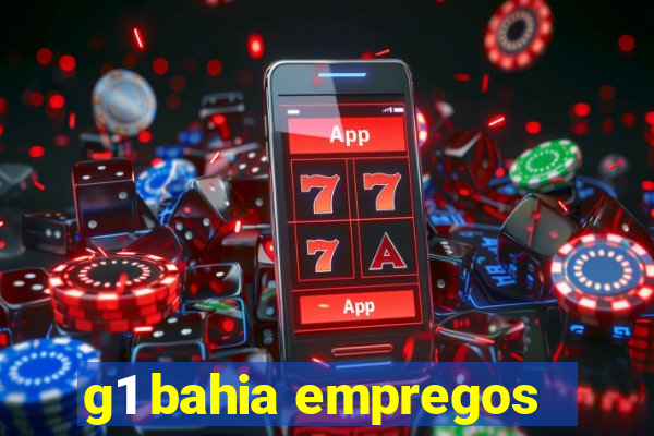 g1 bahia empregos